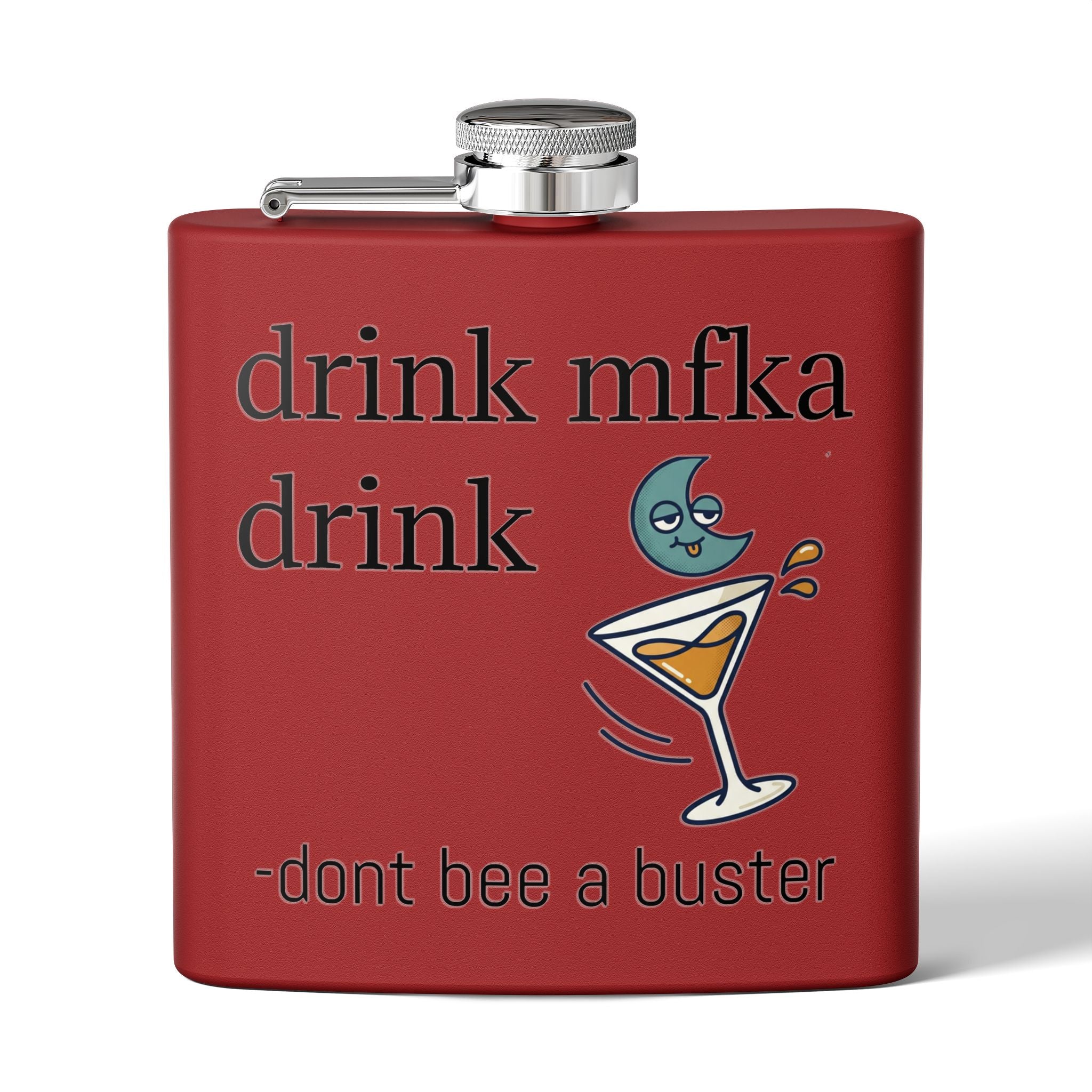 Flask — "drink mfka drink" Stainless Steel 6oz Hip Flask with Cocktail Moon Design