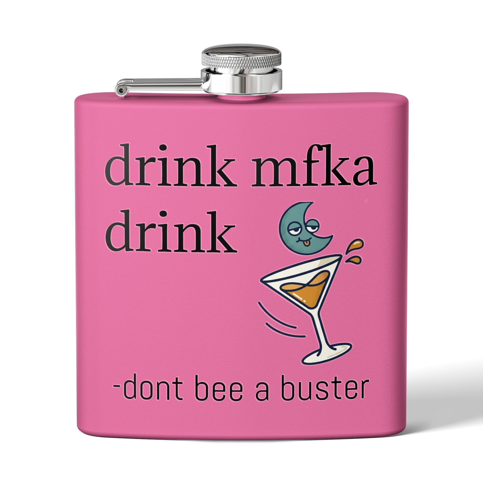 Flask — "drink mfka drink" Stainless Steel 6oz Hip Flask with Cocktail Moon Design