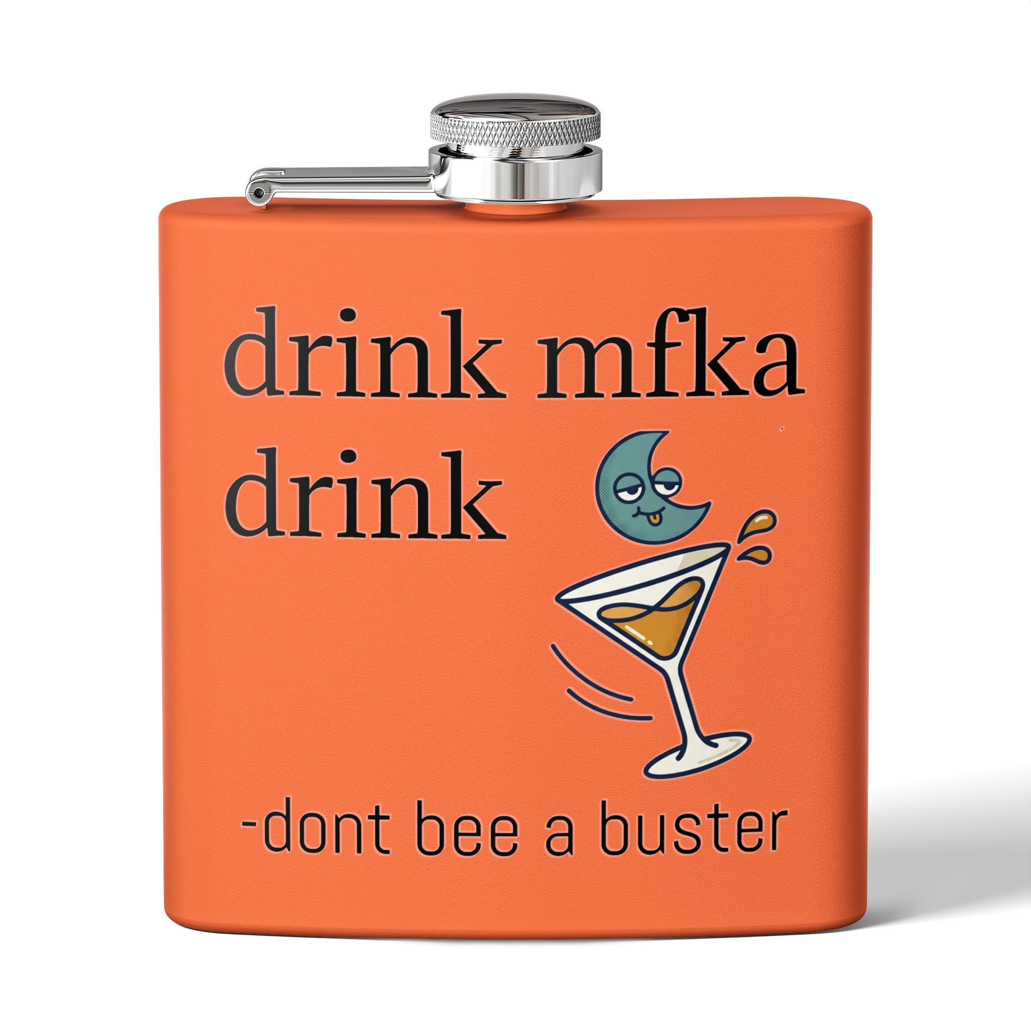 Flask — "drink mfka drink" Stainless Steel 6oz Hip Flask with Cocktail Moon Design