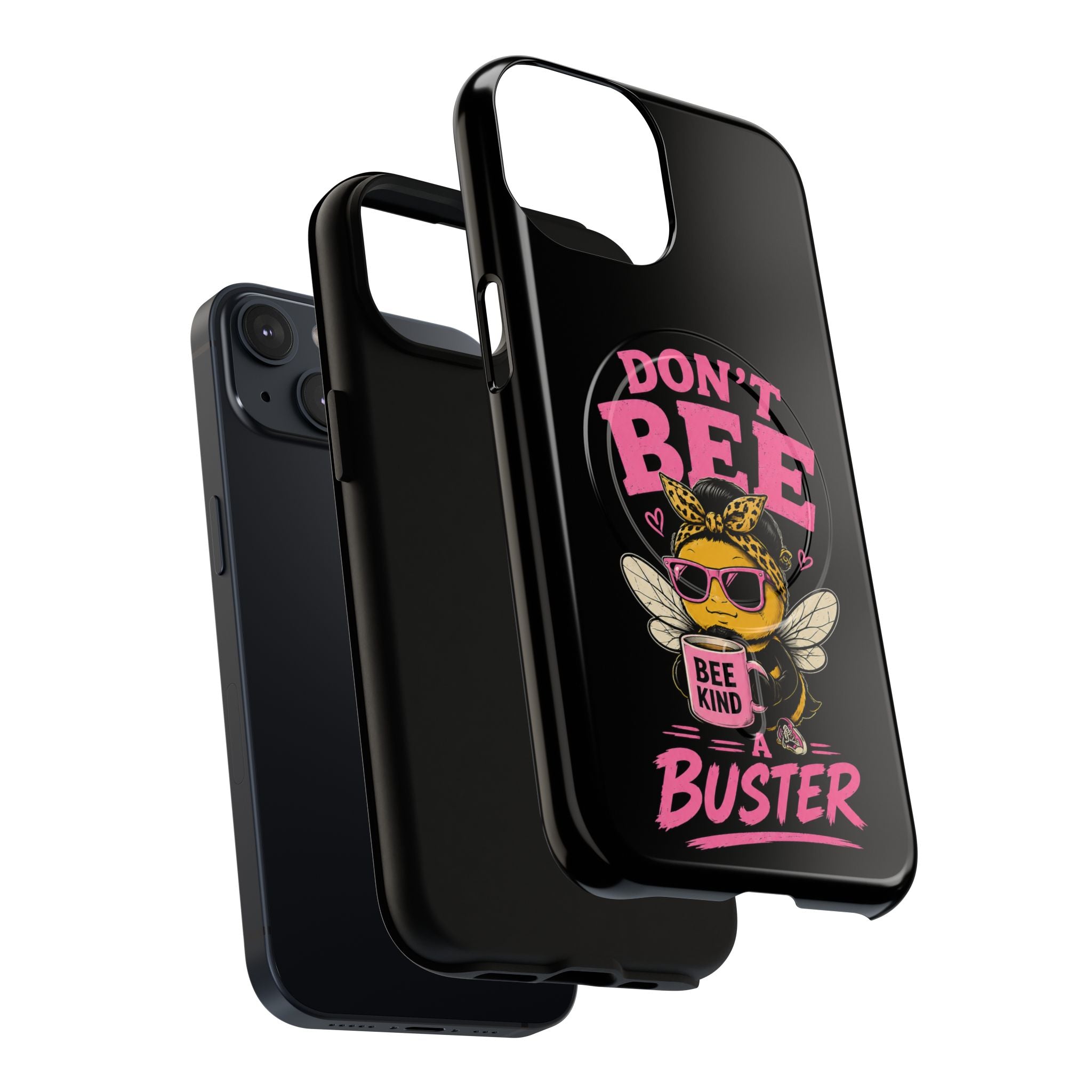 Don't Bee a Buster Phone Case — Cute "Bee Kind" Tough Magnetic Case