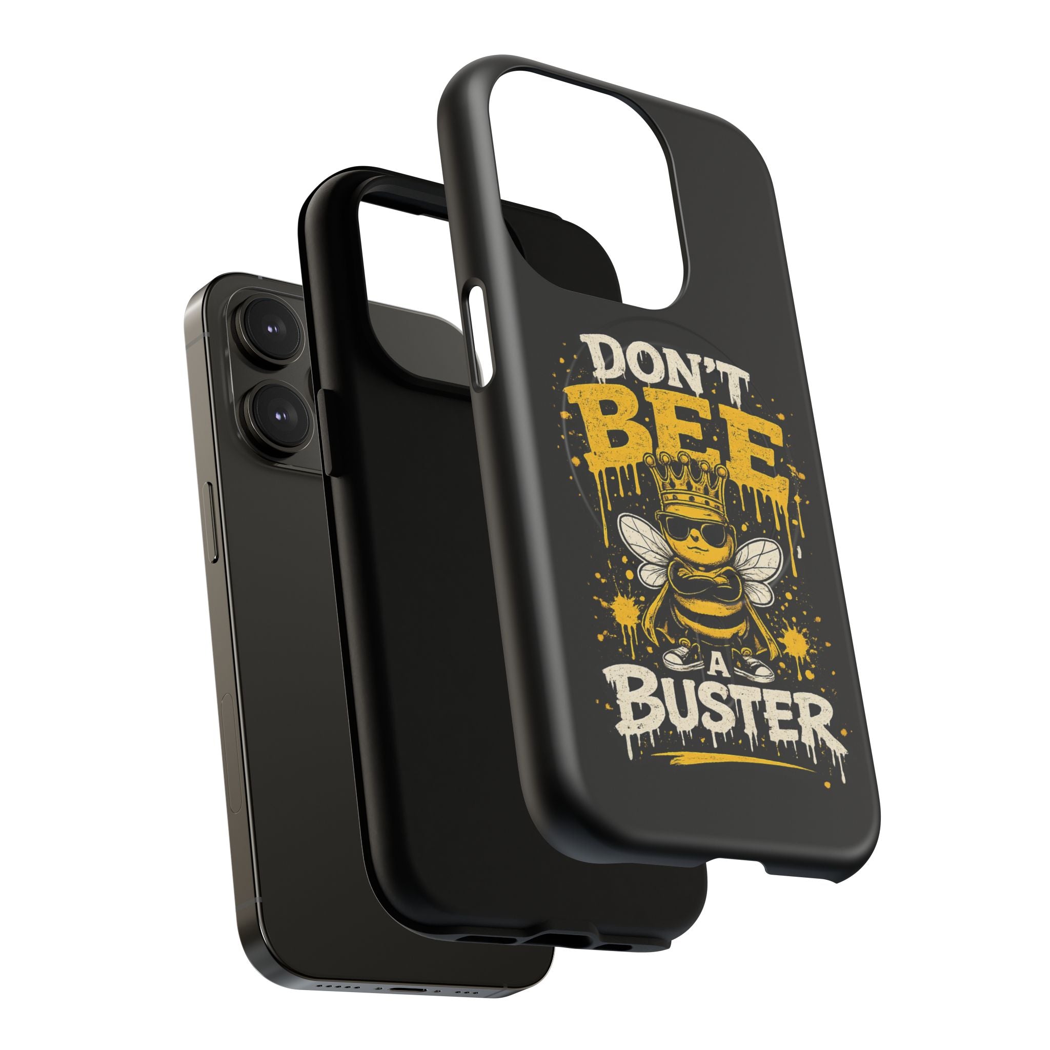 Don’t Bee a Buster Phone Case — Tough Magnetic Protective Case
