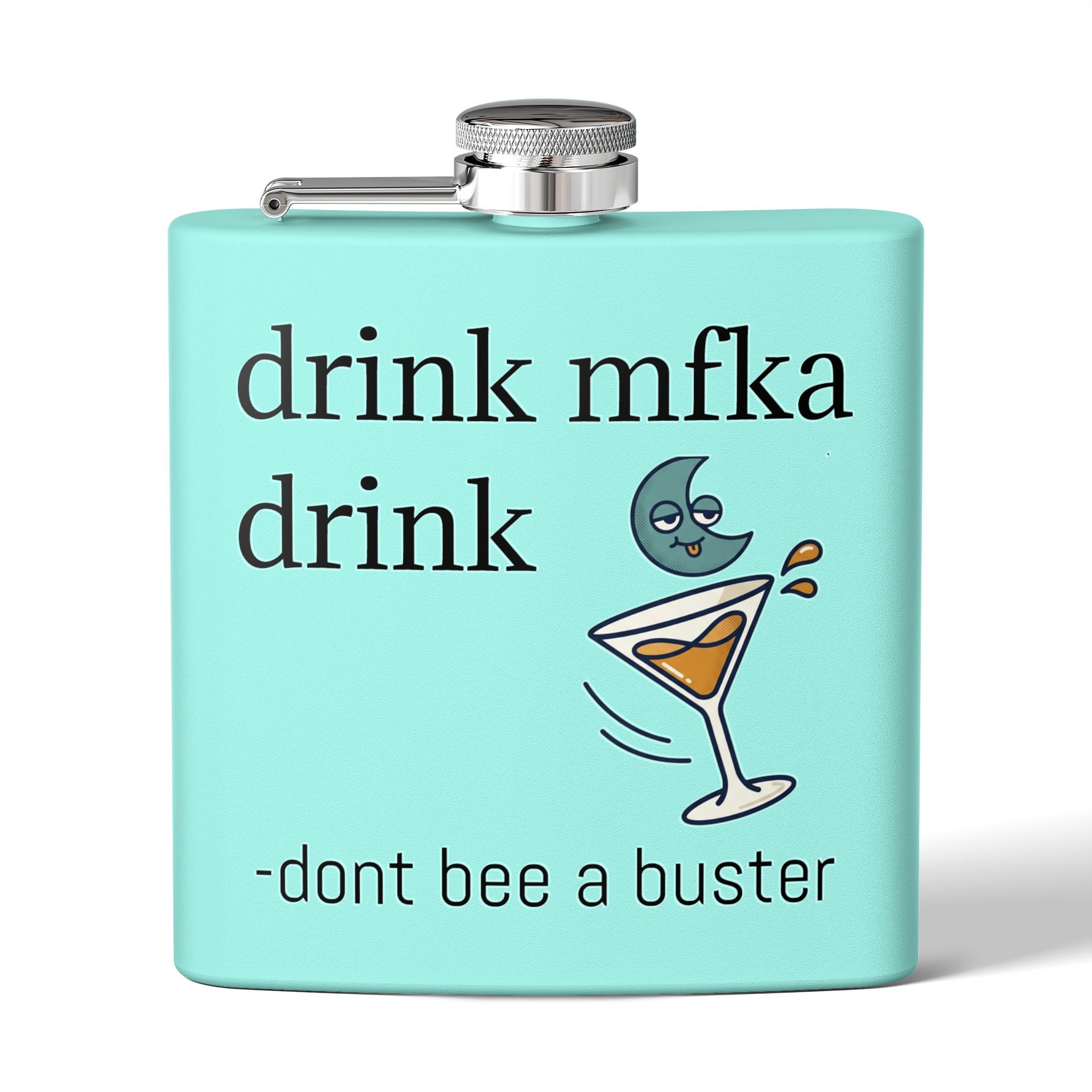 Flask — "drink mfka drink" Stainless Steel 6oz Hip Flask with Cocktail Moon Design