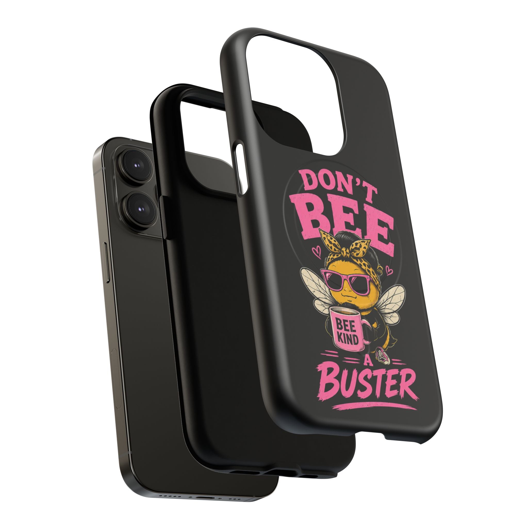 Don't Bee a Buster Phone Case — Cute "Bee Kind" Tough Magnetic Case