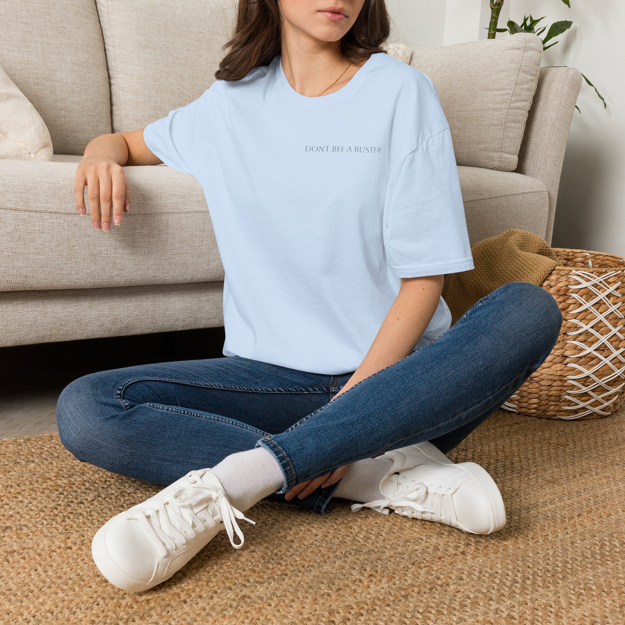 Minimal 'Don't Be A Buster' Relaxed T-Shirt — Casual Everyday Tee with Subtle Text