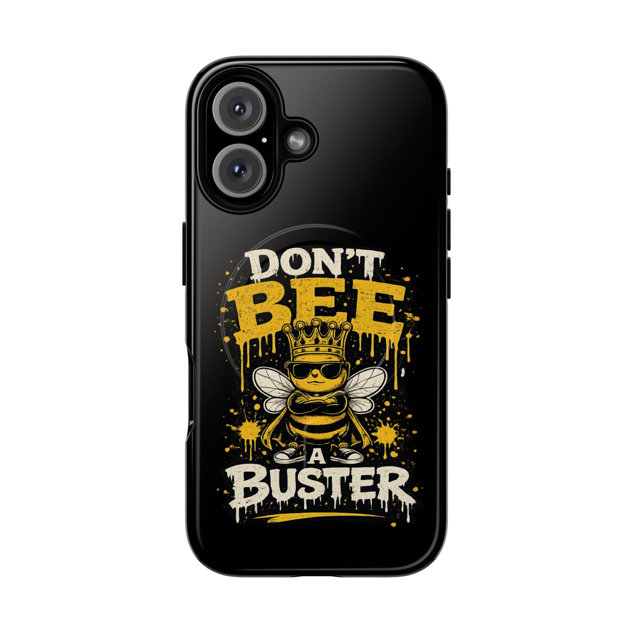Don’t Bee a Buster Phone Case — Tough Magnetic Protective Case