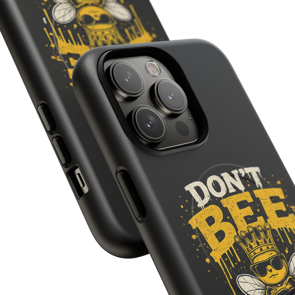 Don’t Bee a Buster Phone Case — Tough Magnetic Protective Case