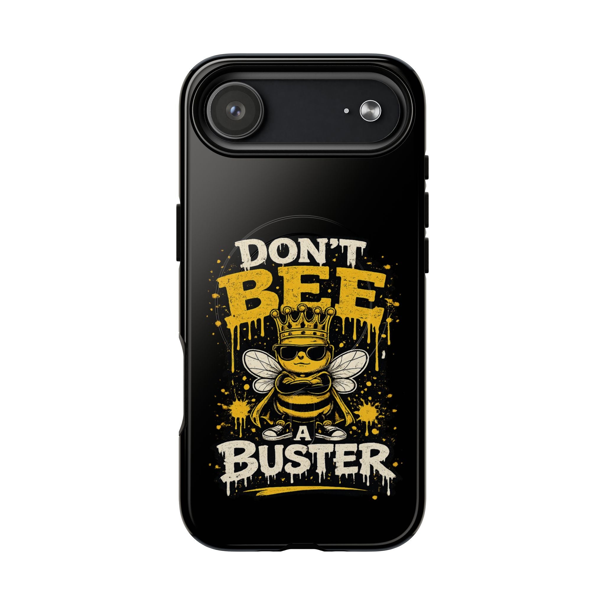 Don’t Bee a Buster Phone Case — Tough Magnetic Protective Case