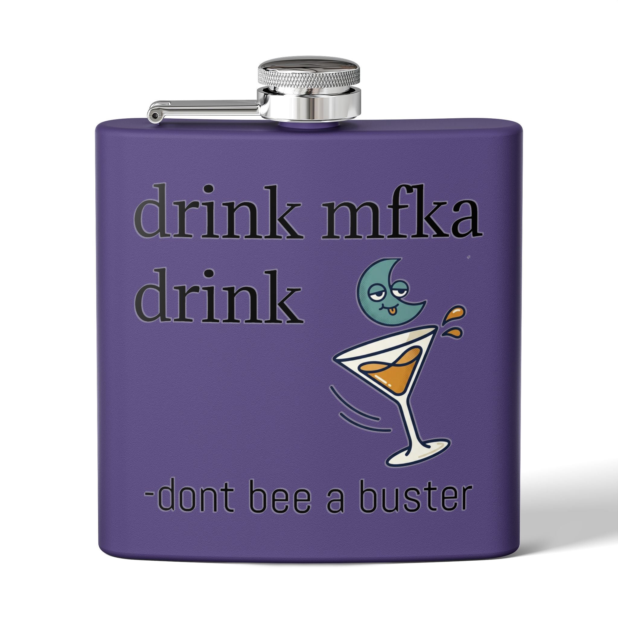 Flask — "drink mfka drink" Stainless Steel 6oz Hip Flask with Cocktail Moon Design