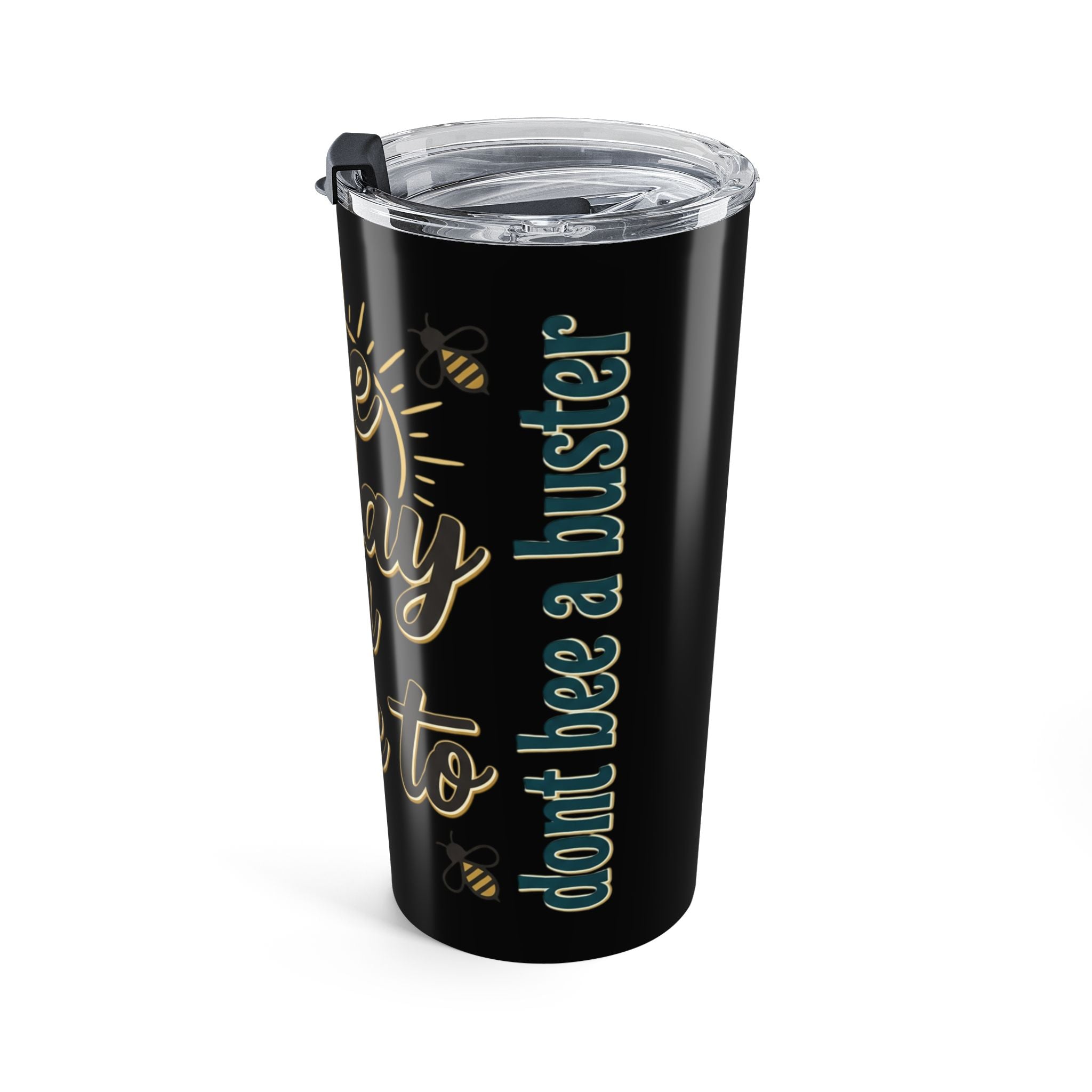 20oz Insulated Tumbler — "Have the Day You Decide To" Motivational Travel Mug