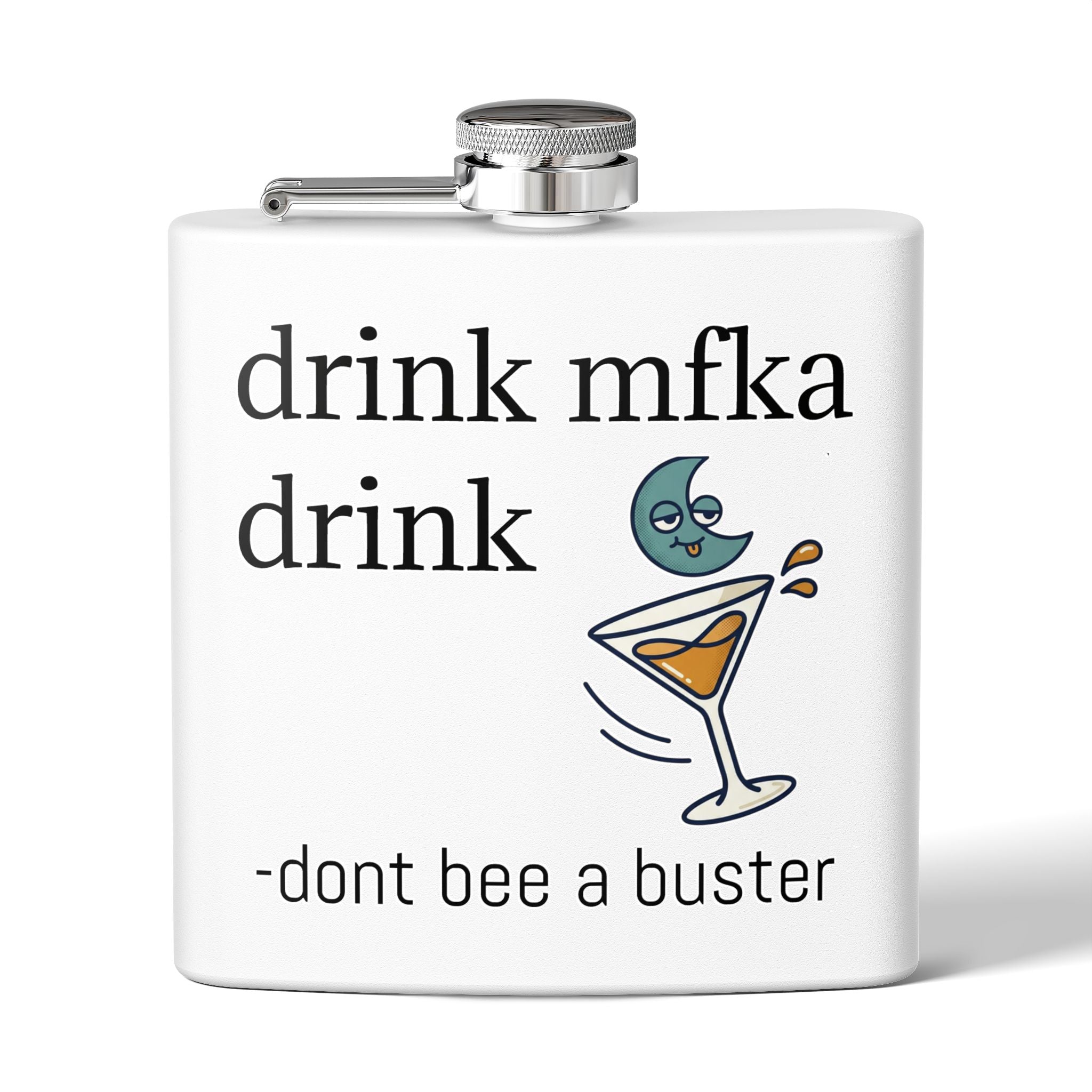 Flask — "drink mfka drink" Stainless Steel 6oz Hip Flask with Cocktail Moon Design